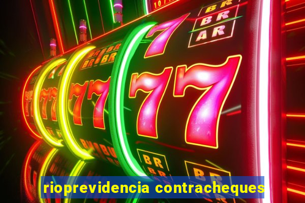 rioprevidencia contracheques